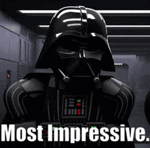 a picture of darth vader with the words most impressive above him