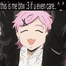 a picture of a girl with pink hair and the words " this is me btw : 3 if u even care "