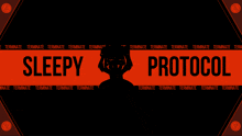 a sign that says sleepy protocol with a silhouette of a person on it