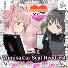 a picture of two anime girls with the words yumisa car seat headrest at the bottom