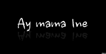 Mama Ine GIF - Mama Ine Niurka GIFs