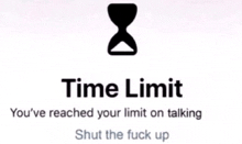 a sign that says time limit on it with an hourglass