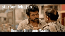 a man with a mustache is talking to another man with the words starttamilchat.in written on the bottom