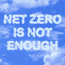 Net Zero Is Not Enough Climate GIF - Net Zero Is Not Enough Climate Climate Change GIFs