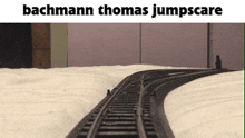 thomas bachmann jumpscare train toy