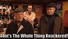 Still Game Knackered GIF - Still Game Knackered That'S The Whole Thing GIFs