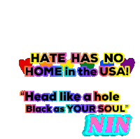 a sign that says hate has no home in the usa head like a hole black as your soul