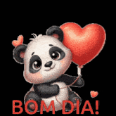 a panda bear is holding a red heart shaped balloon and the words bom dia are below it