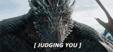 Game Of Thrones Judging You GIF - Game Of Thrones Judging You Dragon GIFs