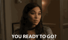 You Ready To Go Come On GIF - You Ready To Go Come On Hurry Up GIFs