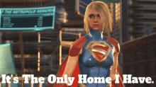 Supergirl Its The Only Home I Have GIF - Supergirl Its The Only Home I Have Home GIFs