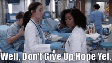 Greys Anatomy Jules Millin GIF - Greys Anatomy Jules Millin Well Dont Give Up Hope Yet GIFs