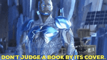 Injustice 2 Blue Beetle GIF - Injustice 2 Blue Beetle Dont Judge A Book By Its Cover GIFs