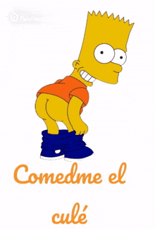 a cartoon of bart simpson with the words comedme el culé below him