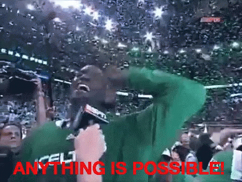 Anything Is Possible GIF - Anything Is Possible Celtics Boston Celtics GIFs