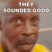 They Sounded Good Jessay Martin GIF - They Sounded Good Jessay Martin Oldgays GIFs
