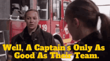 Station19 Maya Bishop GIF - Station19 Maya Bishop Well A Captains Only As Good As Their Team GIFs