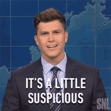 Its A Little Suspicious Colin Jost GIF - Its A Little Suspicious Colin Jost Saturday Night Live GIFs