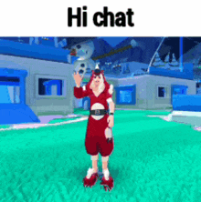 a man in a santa suit is waving in a video game with the words hi chat on the bottom