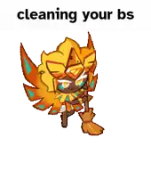 a cartoon character is holding a broom and the words cleaning your bs are below it