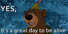 it is a great day to be alive bear great day