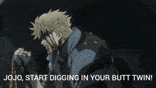 jojo start digging in your butt twin is written on a picture of a man