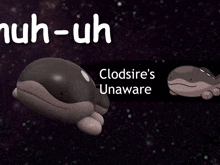 clodsire 's unaware is written on a poster with a whale