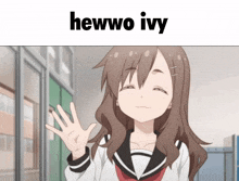 a picture of a girl with the words hewwo ivy on the top
