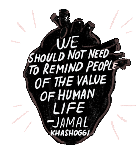 We Should Not Need To Remind People Of The Value Human Life Sticker - We Should Not Need To Remind People Of The Value Human Life Jamal Khashoggi Stickers