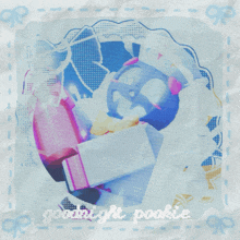 a paper with a picture of a baby and the words goodnight pookie