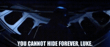 Star Wars Darth Vader GIF - Star Wars Darth Vader You Cannot Hide Forever Luke GIFs