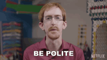 Be Polite Andrew GIF - Be Polite Andrew Love On The Spectrum GIFs