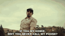 If You My Homie Why You Never Call My Phone GIF - If You My Homie Why You Never Call My Phone Shoreline Mafia GIFs