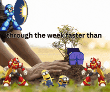 a poster that says through the week faster than with robots and minions