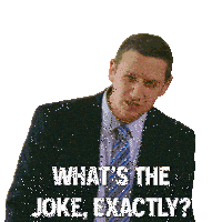 What'S The Joke Exactly Tim Robinson Sticker - What'S The Joke Exactly Tim Robinson I Think You Should Leave With Tim Robinson Stickers