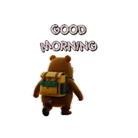 a teddy bear with a backpack and a walking stick says good morning