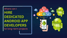 where can hire dedicated android app developers for long-term projects