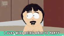 I Just Miss Being Able To Party Randy Marsh GIF