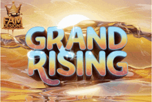 a poster for grand rising shows a sunset in the background