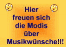 a yellow sign that says " hier freuen sich die modis über musikwunsche "