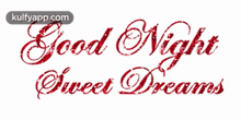 Good Night - Sweet Dreams.Gif GIF - Good Night - Sweet Dreams Good Night Wishes Good Night Greetings GIFs