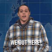 We Out Here Pete Davidson GIF - We Out Here Pete Davidson Saturday Night Live GIFs