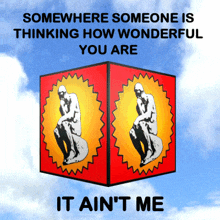 How Wonderful You Are Somewhere Someone Is Thinking GIF - How Wonderful You Are Somewhere Someone Is Thinking It Is Not Me GIFs