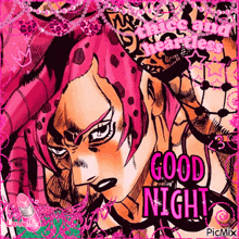 a picture of a man with pink hair and the words good night on the bottom