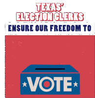 Texas Election Clerks Ensure Our Freedom To Vote Thank You Election Clerks Sticker - Texas Election Clerks Ensure Our Freedom To Vote Thank You Election Clerks Thank You Stickers