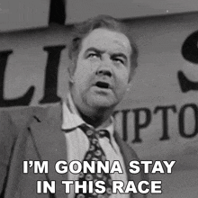 I'M Gonna Stay In This Race Willie Stark GIF - I'M Gonna Stay In This Race Willie Stark All The King’s Men GIFs