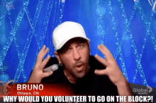 bbcan bbcan3 why volunteer why would you volunteer to go on the block bruno lelo