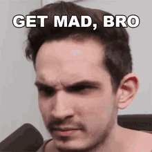 Get Mad Bro Nik Nocturnal GIF - Get Mad Bro Nik Nocturnal Release Your Anger GIFs