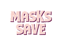 Masks Save Economies Save The Economy Sticker - Masks Save Economies Save The Economy Community Stickers