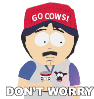 Dont Worry Randy Marsh Sticker - Dont Worry Randy Marsh South Park Stickers